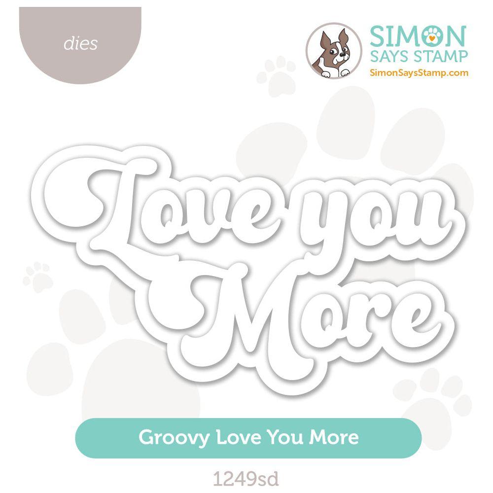 Simon Says Stamp Groovy Love You More Die Set