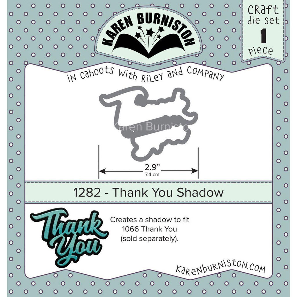 Karen Burniston Thank You Shadow Die 1282