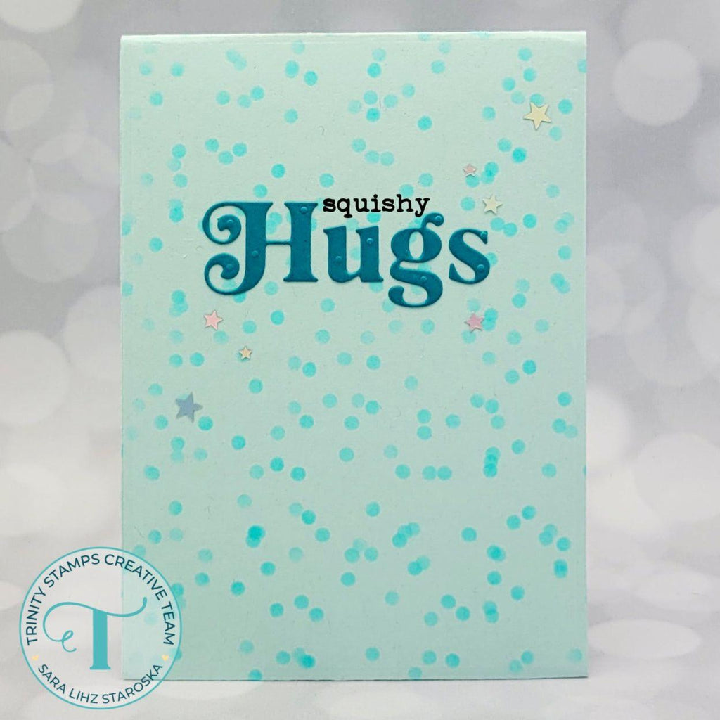 Trinity Stamps Sprinkled Border 6 x 6 Stencil tss-082 Squishy Hugs Card