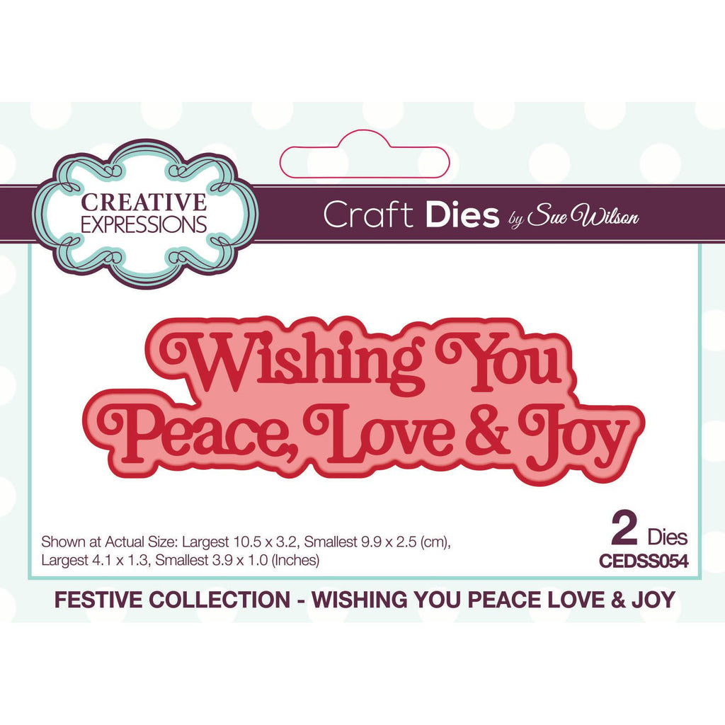 Creative Expressions Wishing You Peace Love & Joy Dies cedss054