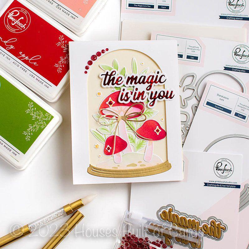 PinkFresh Studio The Magic Is In You Phrase Hot Foil Plate And Die 190823 Terrarium Window Card | color-code:ALT03