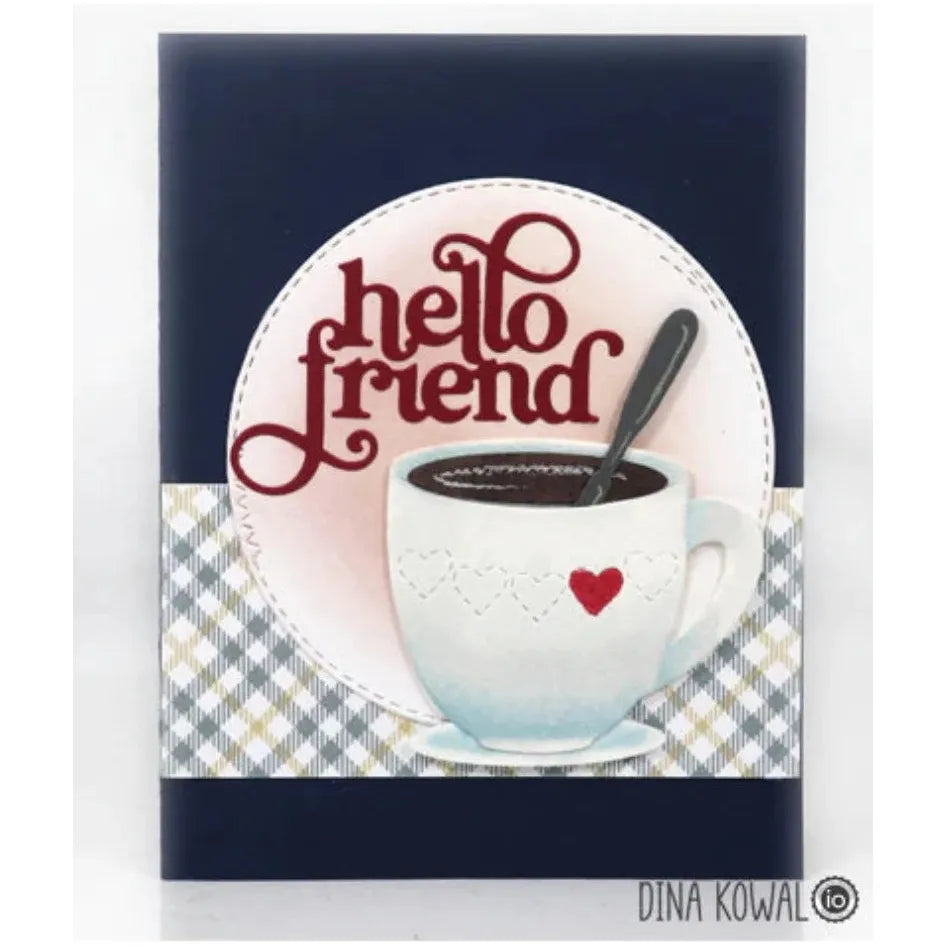 Impression Obsession Steel Die Hello Friend die1268 coffee