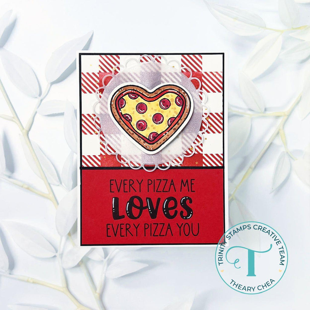 Trinity Stamps Every Pizza Me Die Set tmd-c302 Theary Chea pizza pie card