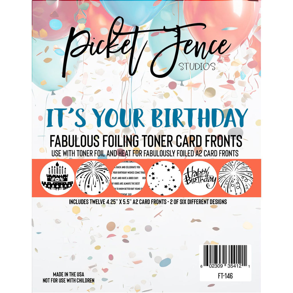 Picket Fence Studios Foiling Toner Card Fronts It's Your Birthday ft-146