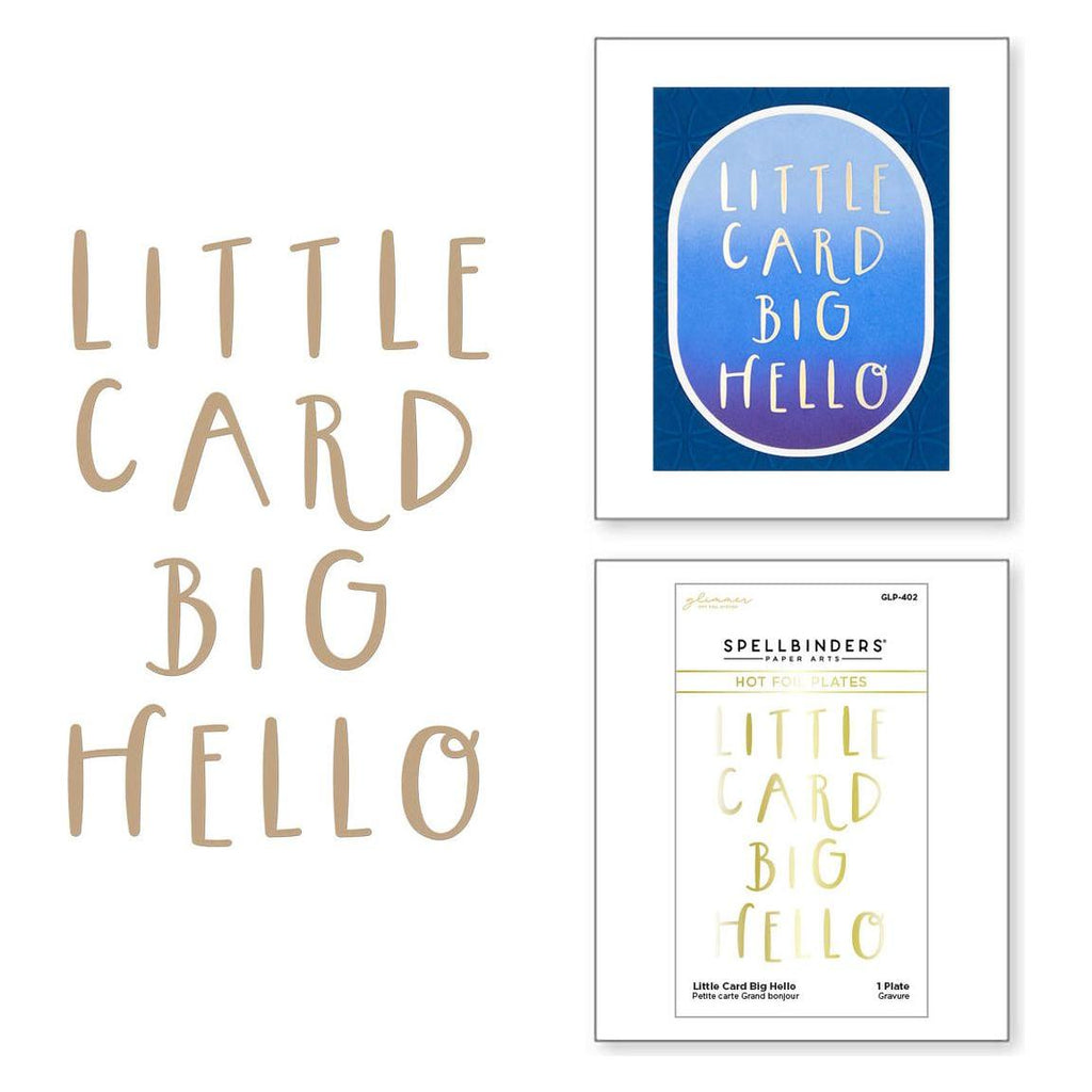 GLP-402 Spellbinders Little Card Big Hello Glimmer Hot Foil Plate Hello