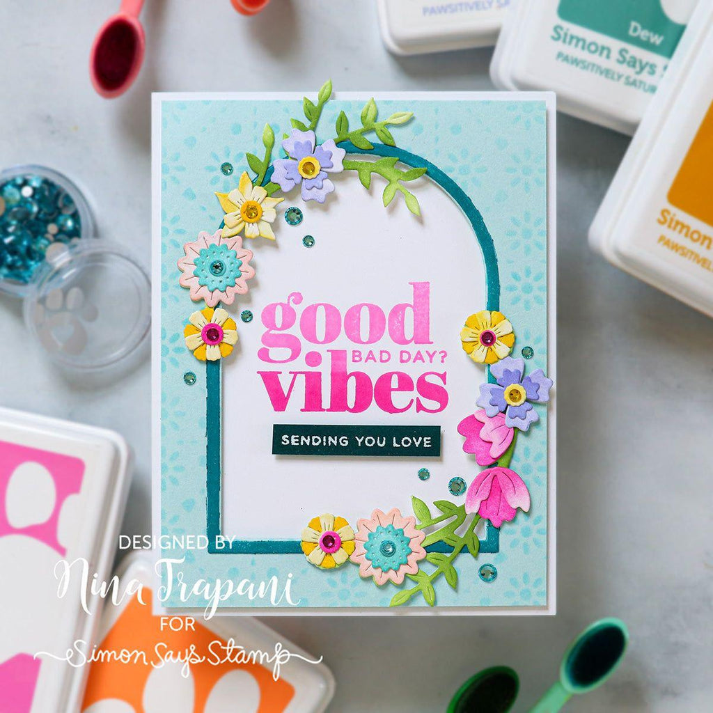 Simon Says Stamp Sunny Vibes Collection I Want It All Wafer Dies set813ad Gentle Layers Floral Wreath Card