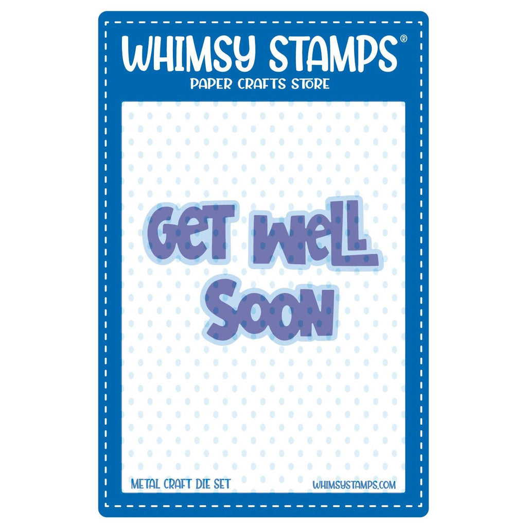 Whimsy Stamps Get Well Soon Word and Shadow Dies wsd274