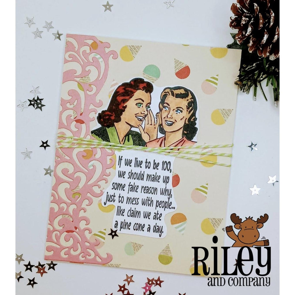 Riley And Company Funny Bones If We Live to be 100 Cling Rubber Stamp rwd-1147 Pine Cone