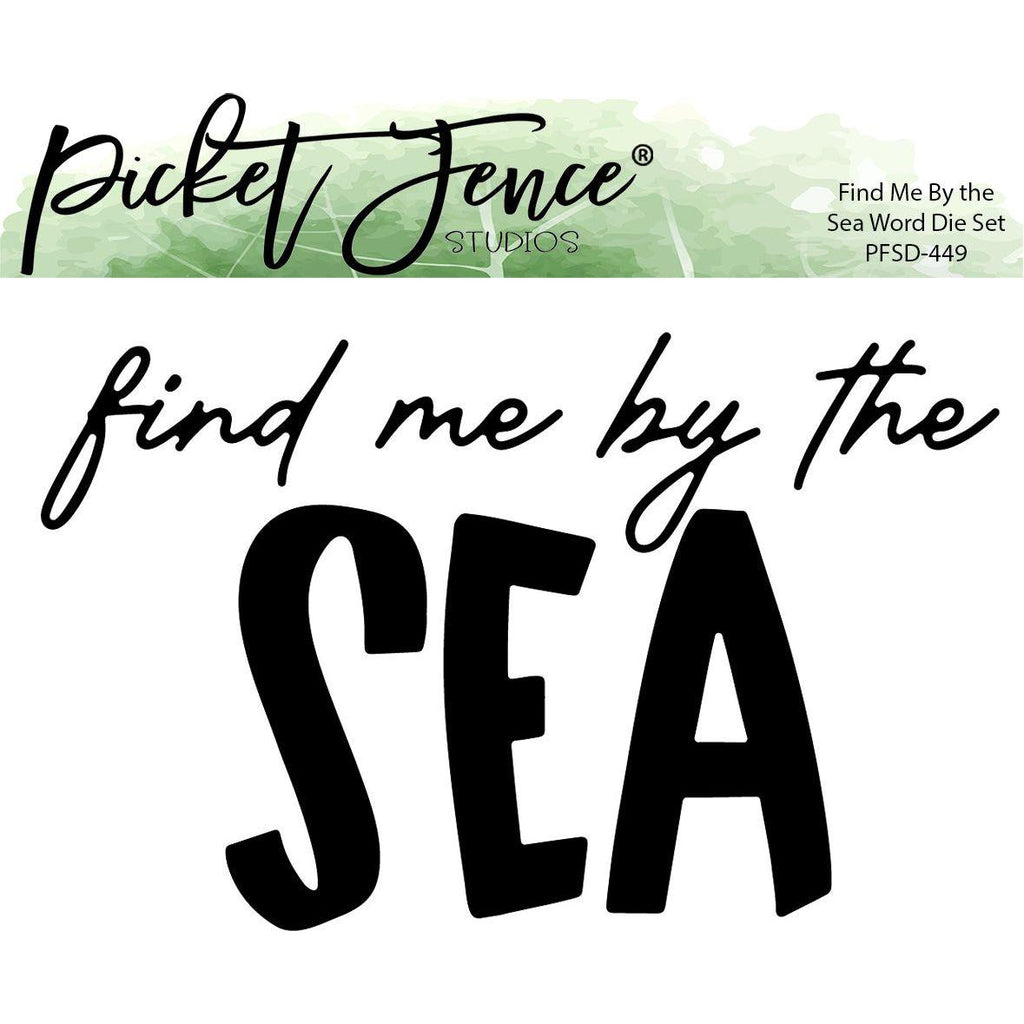 Picket Fence Studios Find Me by the Sea Word Dies pfsd-449