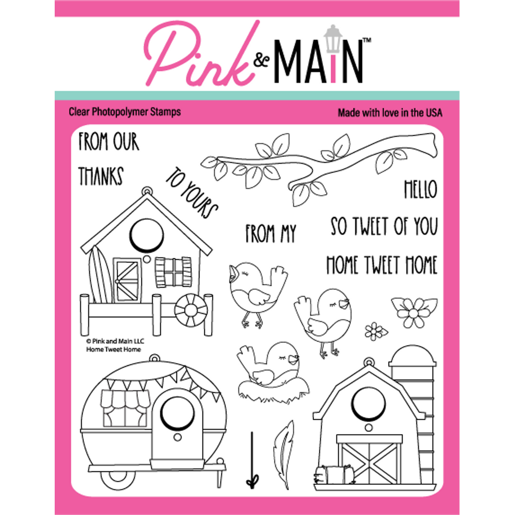 Pink and Main Home Tweet Home Clear Stamps PM0625