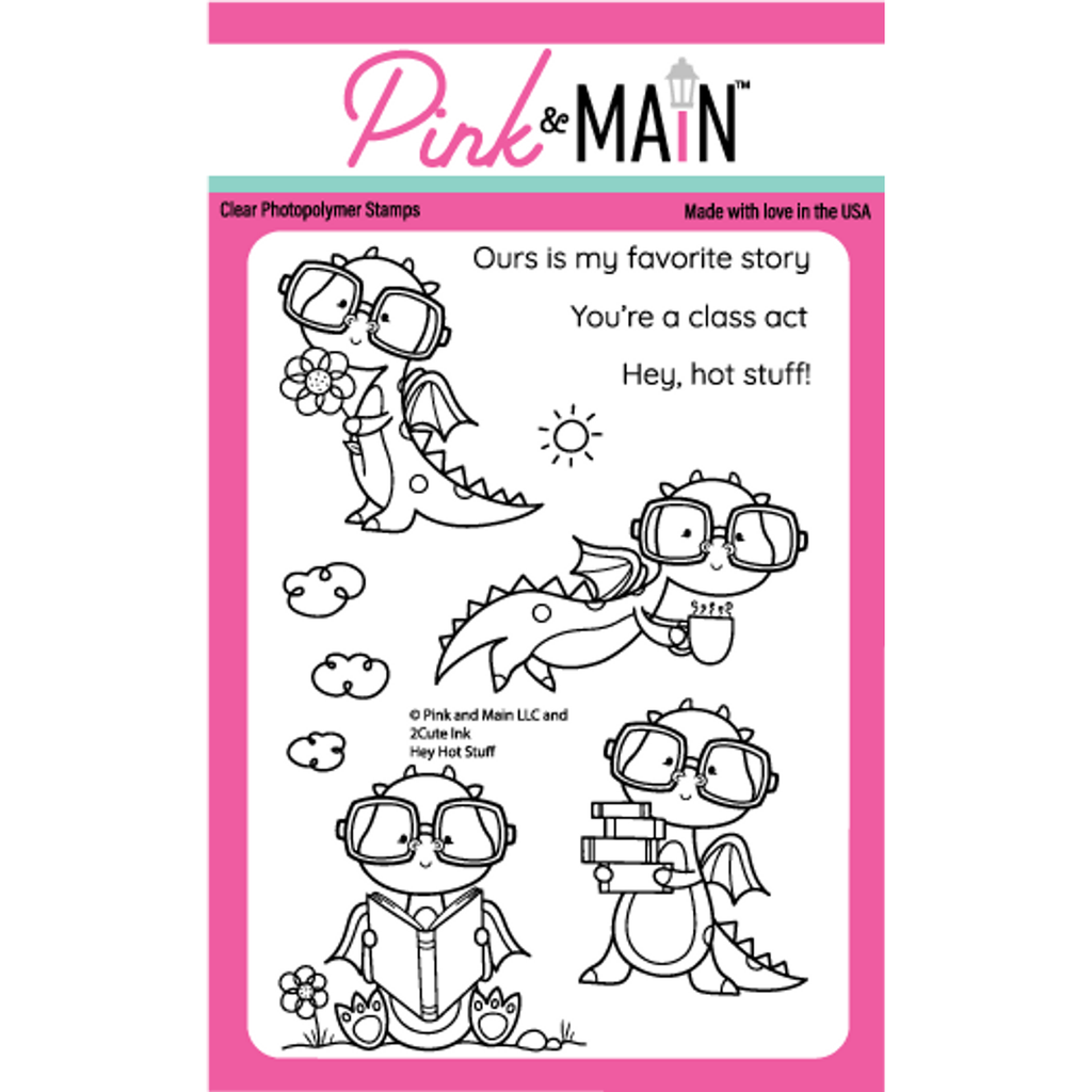 Pink and Main Hey Hot Stuff Clear Stamps PM0635