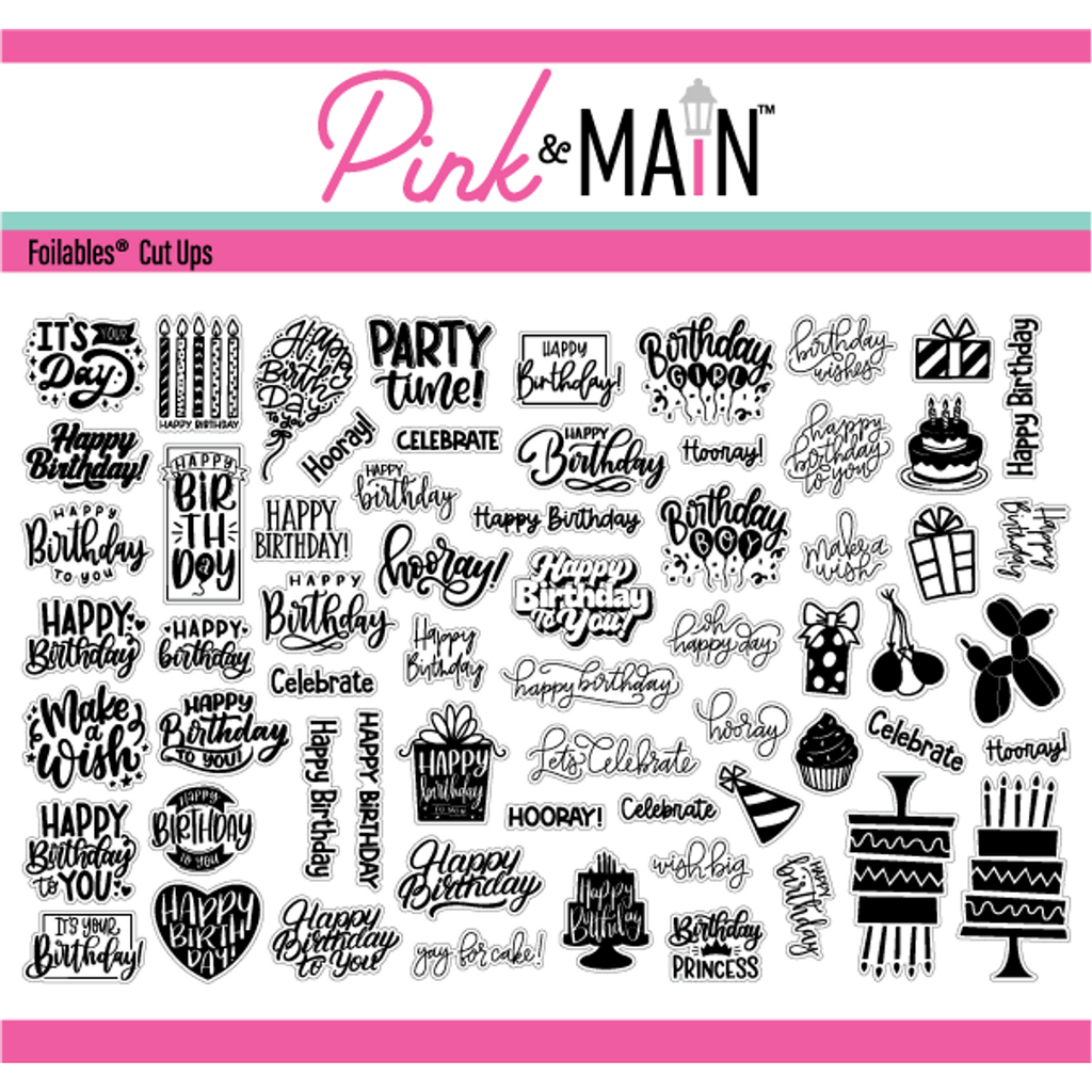 Pink and Main Birthday Sentiments Foilable Cut Ups pmf205