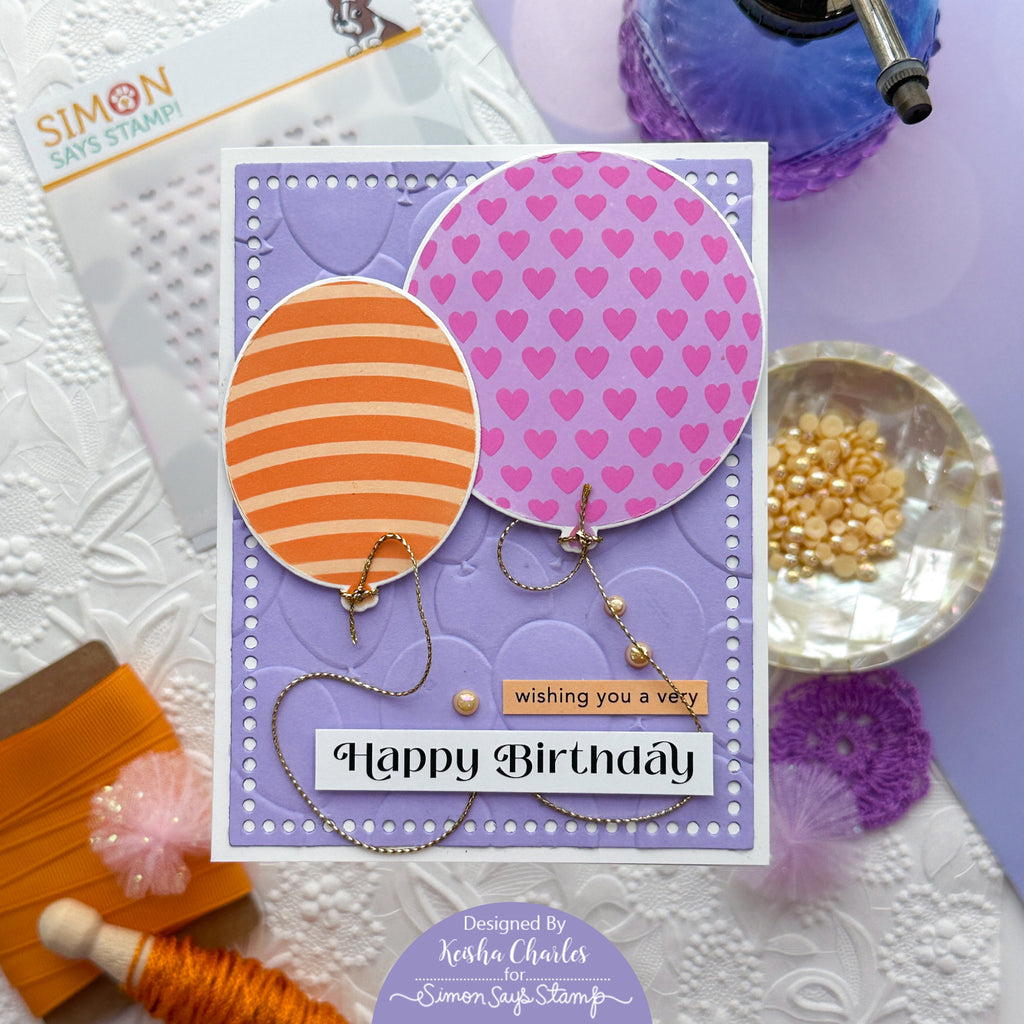 Simon Says Stamp Embossing Folder And Dies Party Balloons sfd327 Stamptember Birthday Card