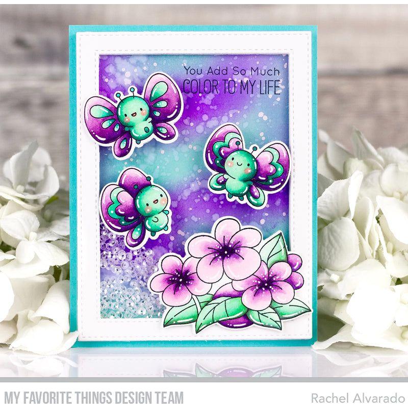 My Favorite Things Bubbly Butterflies Clear Stamps jb057 You Add So Much Color to My Life | color-code:alt1