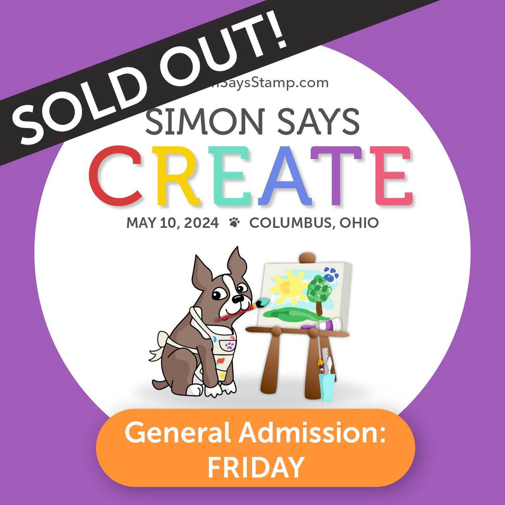 Simon Says CREATE 2024 General Admission FRIDAY Sold Out