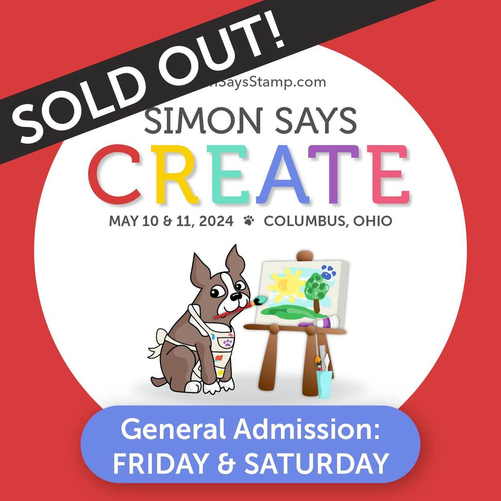 Simon Says CREATE 2024 General Admission FRIDAY + SATURDAY Sold Out