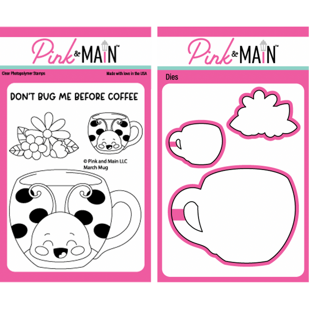 Pink and Main March Mug Clear Stamp and Die Set