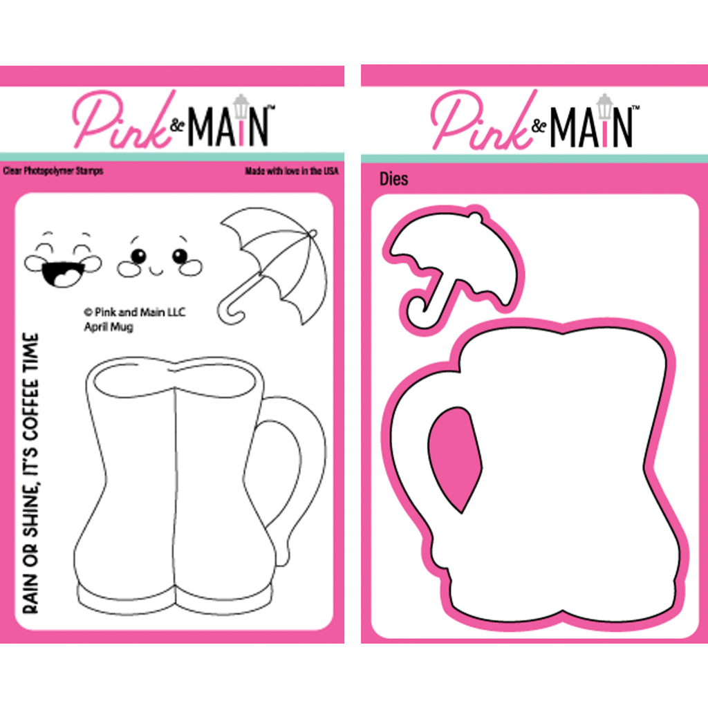 Pink and Main April Mug Clear Stamp and Die Set