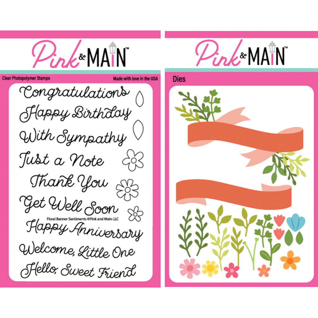 Pink and Main Floral Banner Sentiments Clear Stamp and Floral Banner Die Set