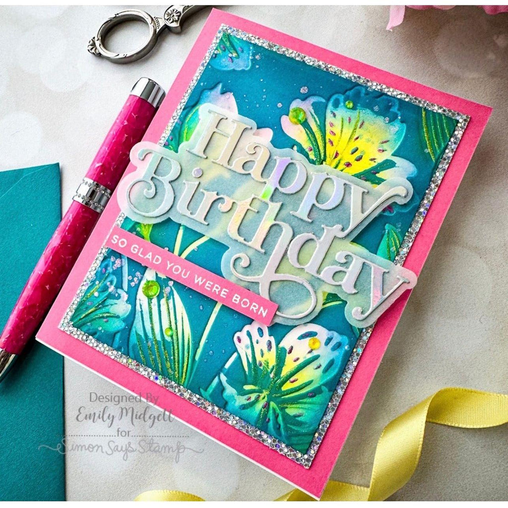 Simon Says Stamp Embossing Folder And Die ALSTROEMERIA BUNCH sfd280 Birthday Card | color-code:ALT01