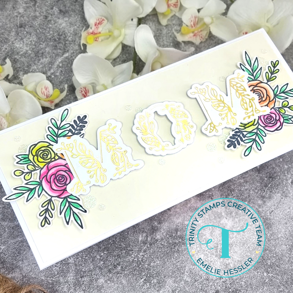 Trinity Stamps Foiled Floral Mom Sentiment Cut And Foil Die Set tmd-204 Elegant Floral Slimline Mother's Day Card