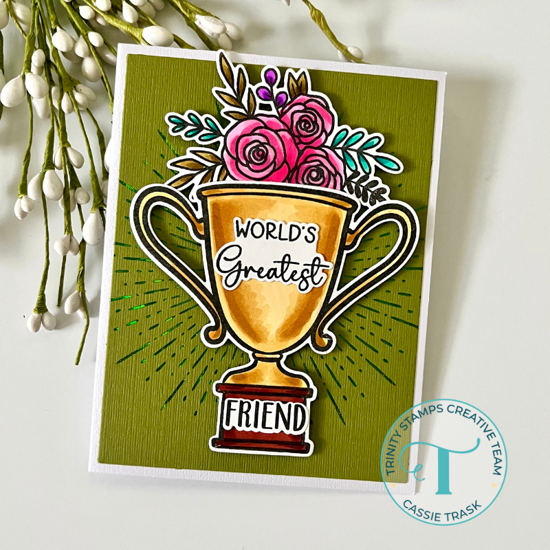 Trinity Stamps World's Greatest Clear Stamp Set tps-239 Floral Greatest Friend Trophy Card