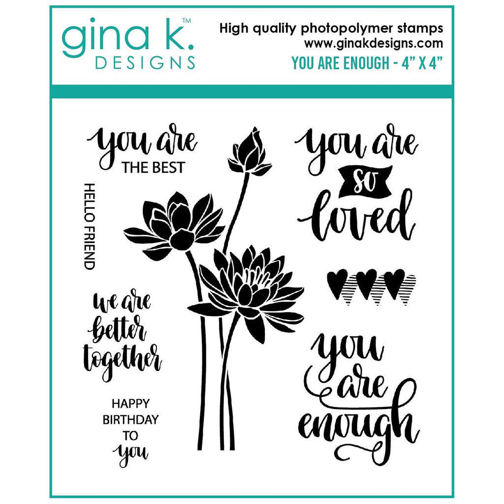 Gina K Designs YOU ARE ENOUGH Clear Stamps gkd125