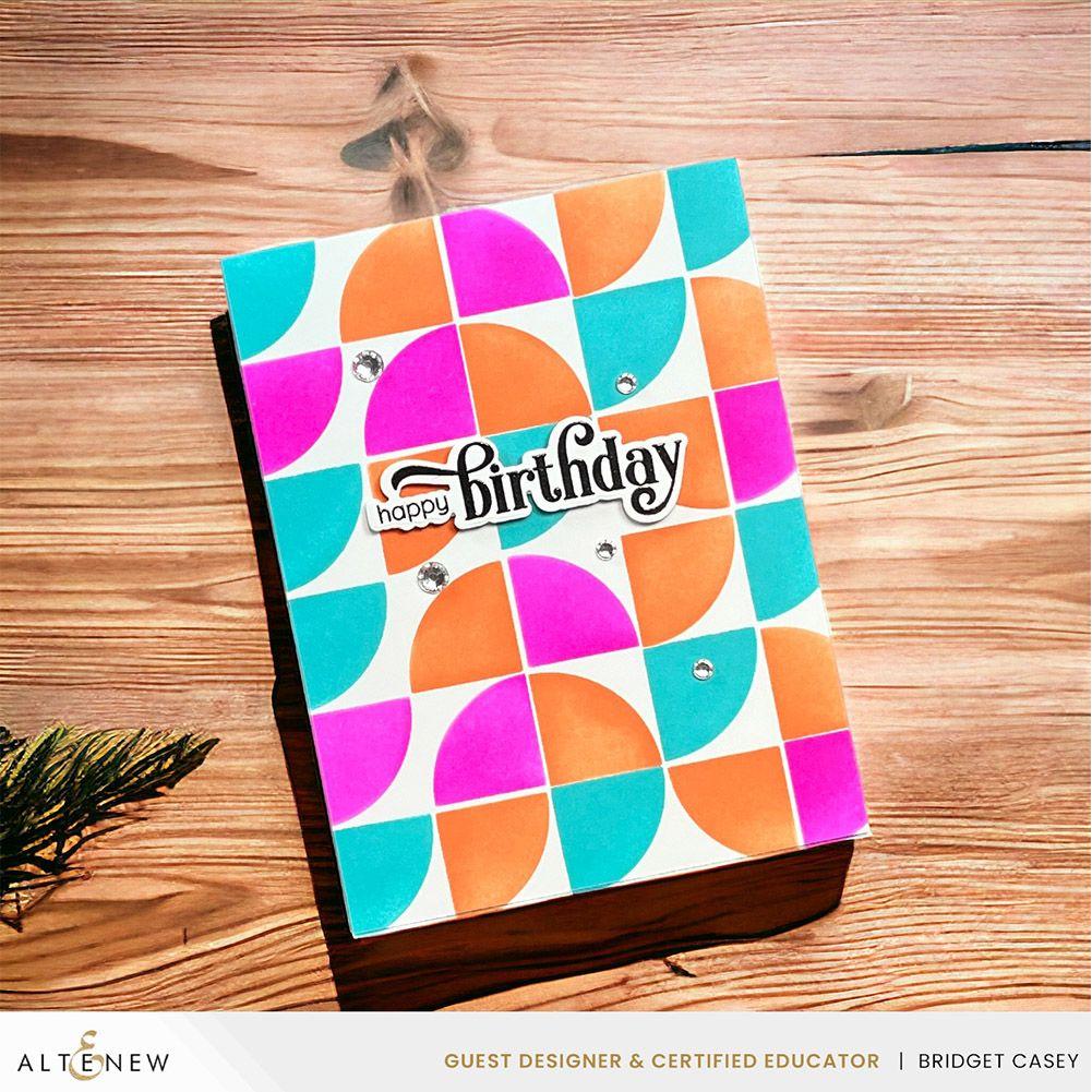 Altenew Modern Circles Builder Stencils alt8832 happy birthday