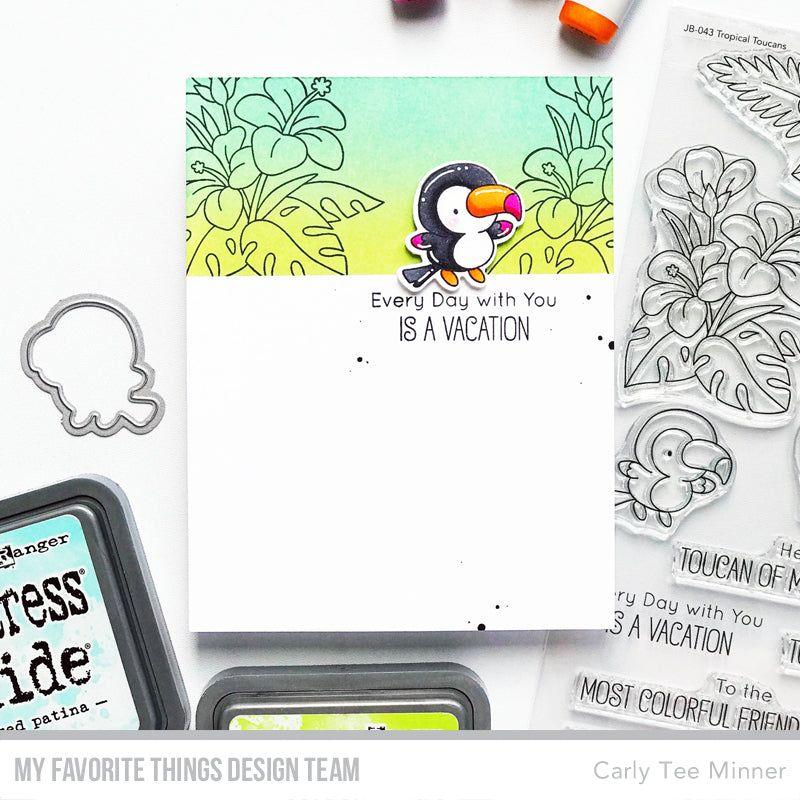 My Favorite Things Tropical Toucans Clear Stamps jb043 Every Day With You Is A Vacation | color-code:alt3