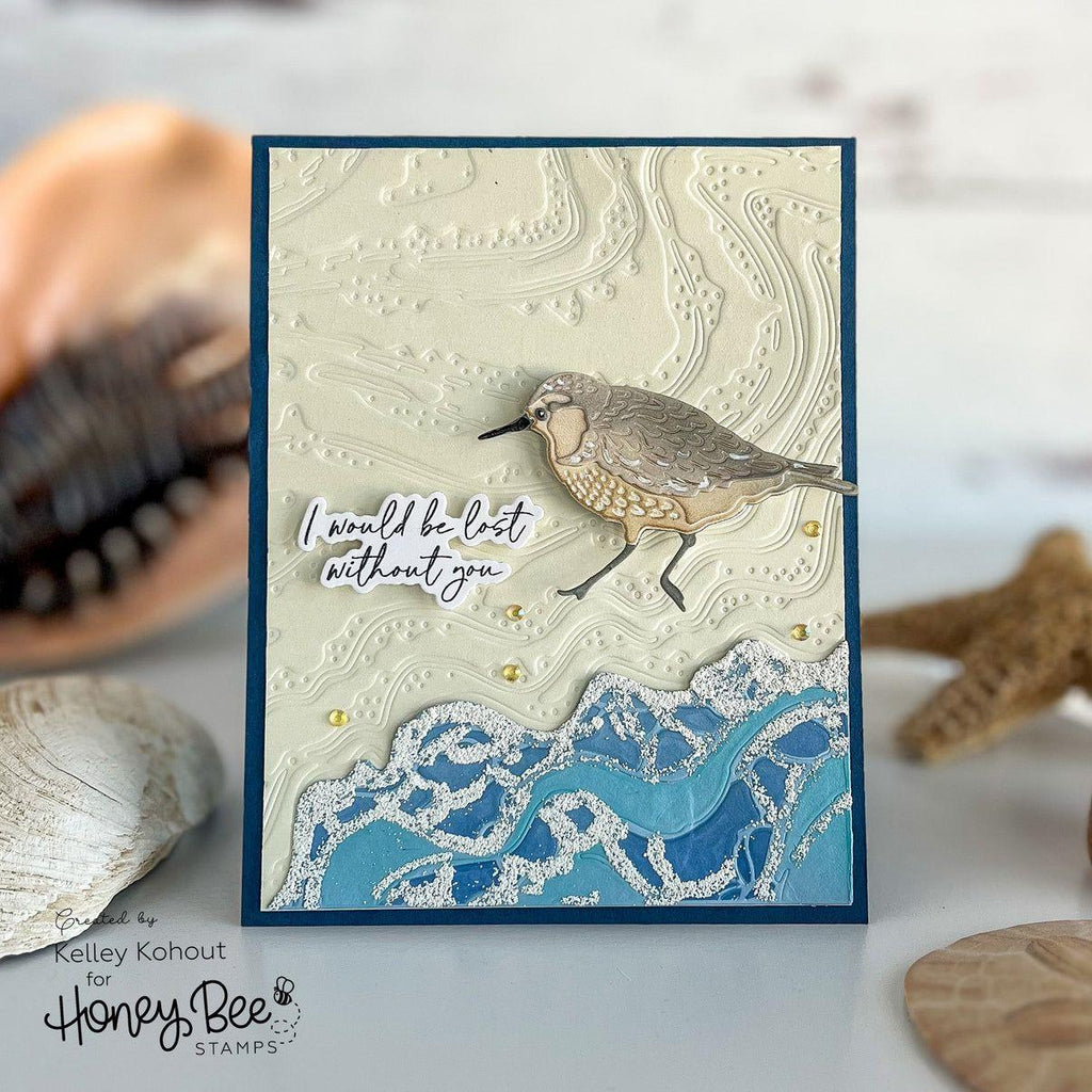 Honey Bee Lovely Layers Sandpiper Dies hbds-llsandp I Would Be Lost Without You Card