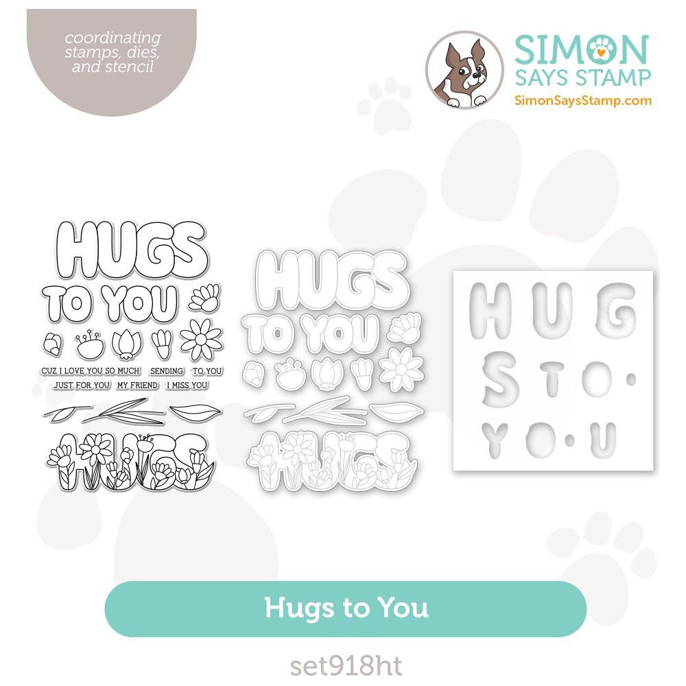 Simon Says Stamps Dies and Stencil Hugs To You set918ht To Be Loved