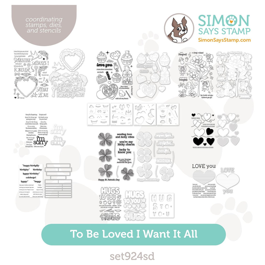 Simon Says Stamp To Be Loved I Want It All Stamps Coordinating Dies and Stencils set924sd