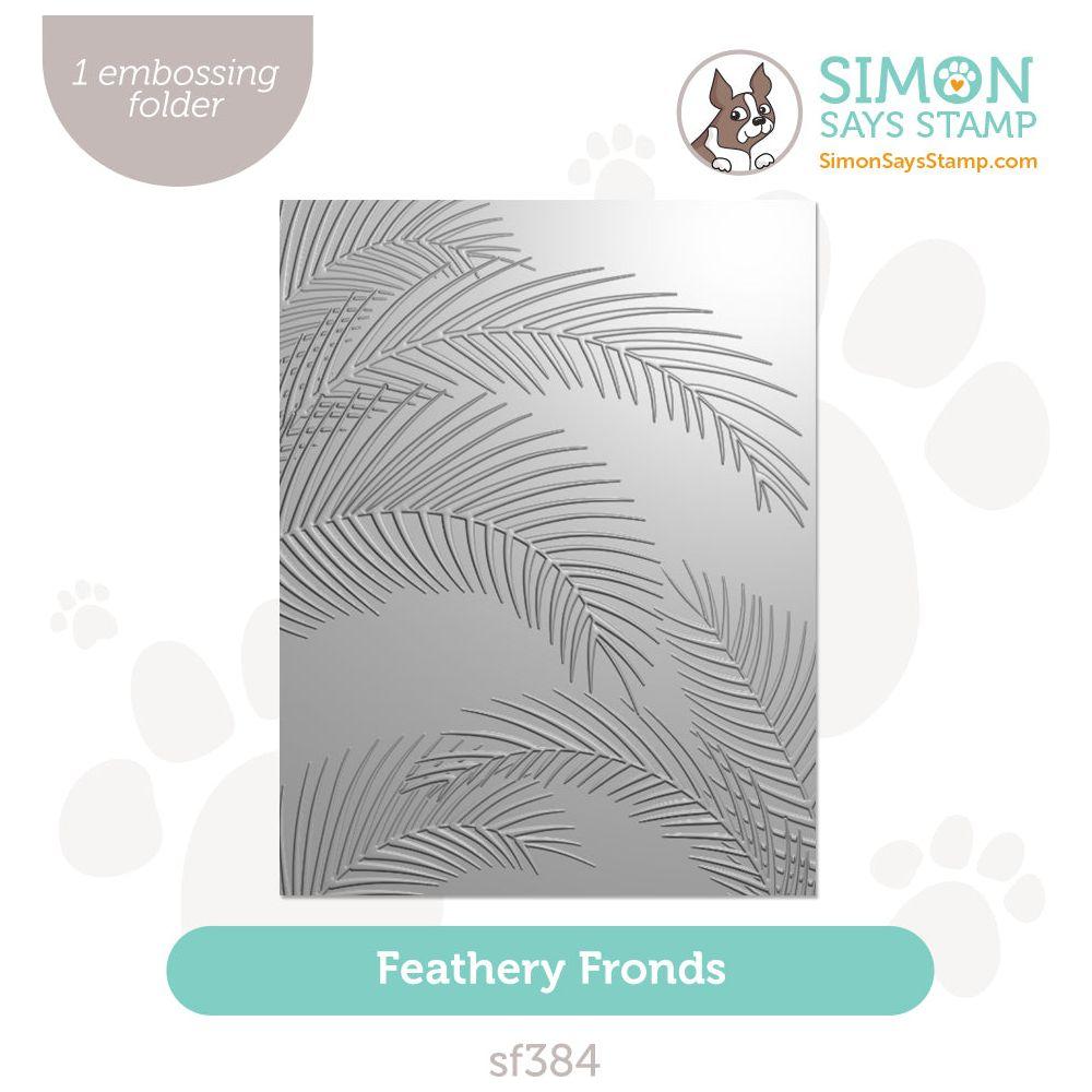 Simon Says Stamp Embossing Folder Feathery Fronds sf384 Sunny Vibes