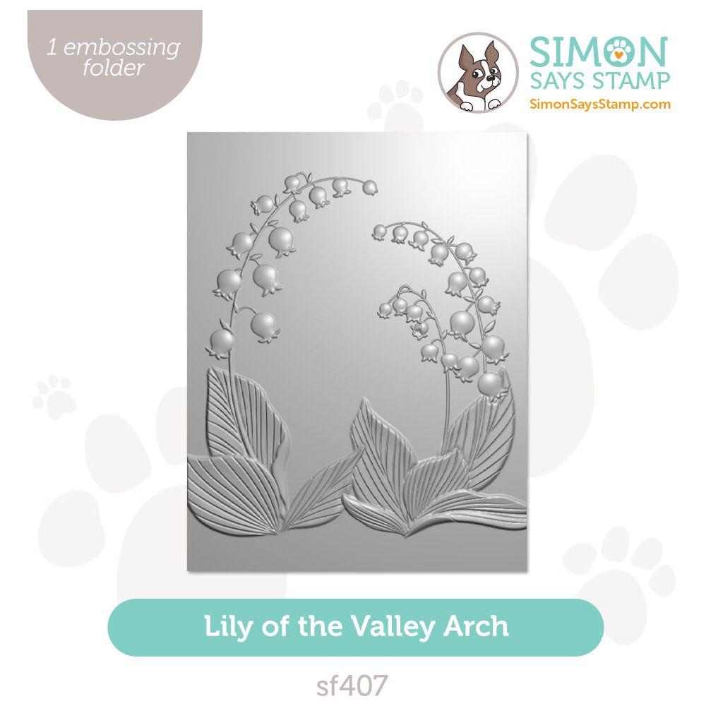 Simon Says Stamp Embossing Folder Lily Of The Valley Arch sf407 Be Bold