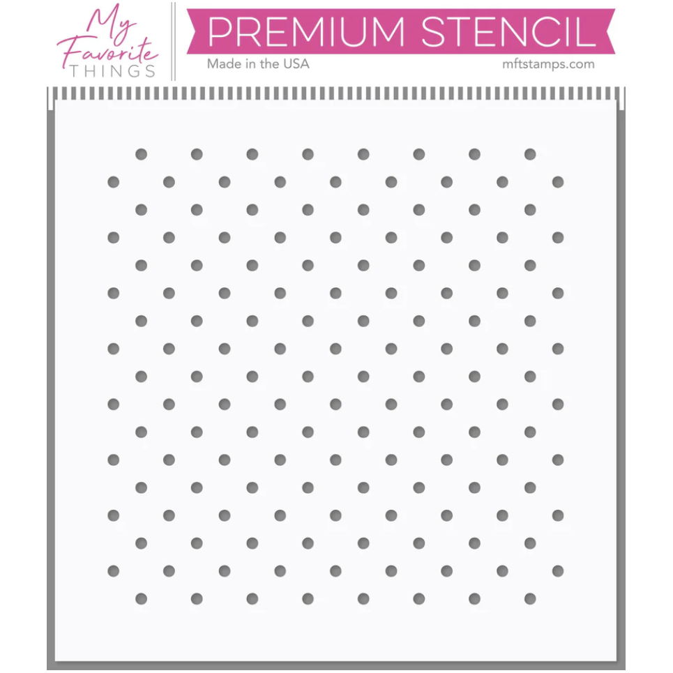 My Favorite Things Dots on Dots Premium Stencil st211