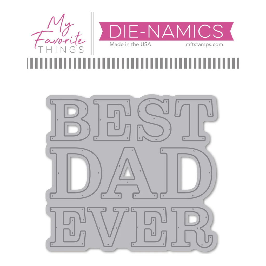 My Favorite Things Best Dad Ever Die Die-Namics mft2775