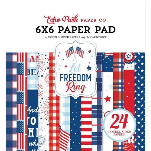 Echo Park Let Freedom Ring 6x6 inch Paper Pad