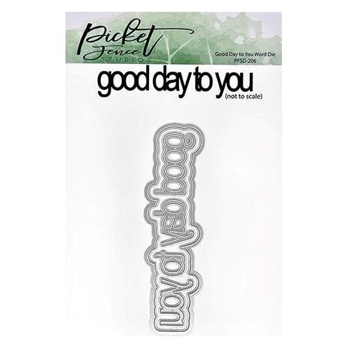 Simon Says Stamp! Picket Fence Studios GOOD DAY TO YOU WORD Dies pfsd206*