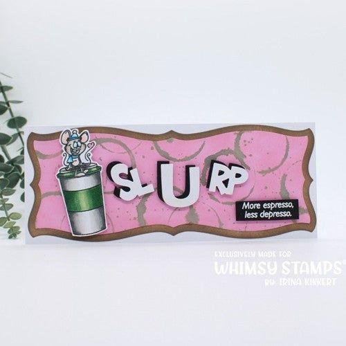 Simon Says Stamp! Whimsy Stamps GIVE A SIP Clear Stamps DP1106