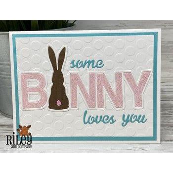 Riley And Company Cut Ups Some Bunny Dies RD563 loves you