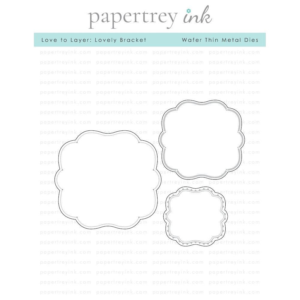 Papertrey Ink Love to Layer Lovely Bracket Dies PTI-0584