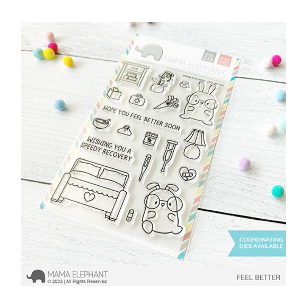 Mama Elephant Clear Stamps Feel Better