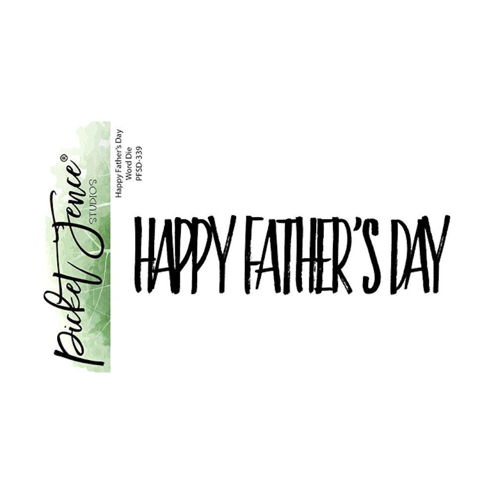 Picket Fence Studios Happy Father's Day Word Dies pfsd339