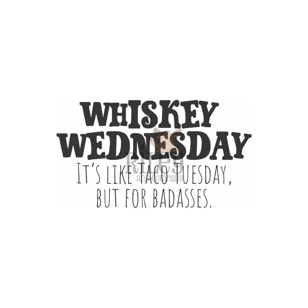 Riley And Company Funny Bones Whiskey Wednesday Cling Rubber Stamp RWD-1127