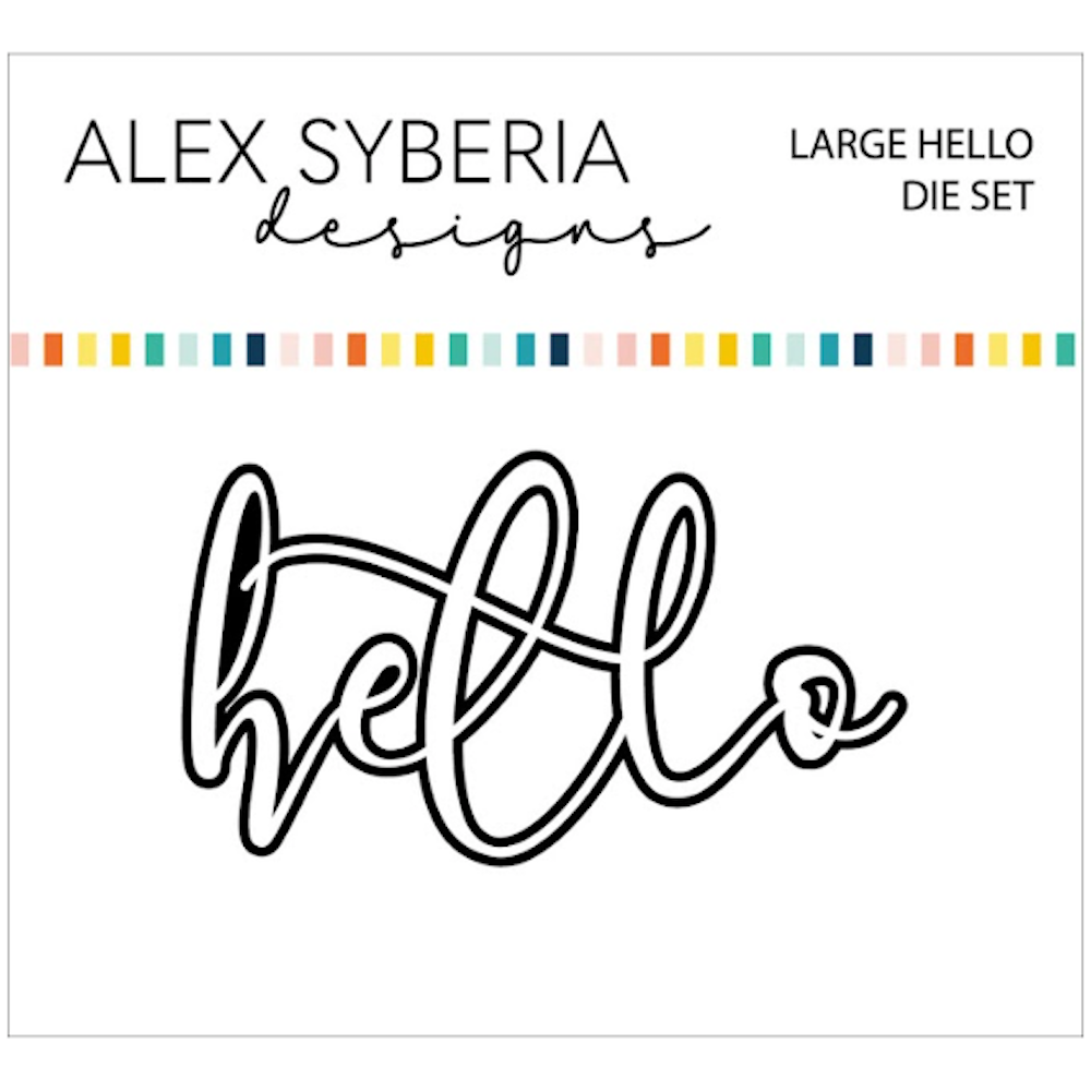 Alex Syberia Designs Large Hello Die Set asdd74