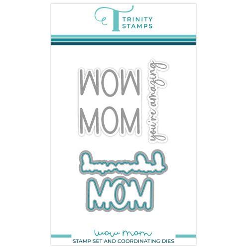 Trinity Stamps Wow Mom 3 x 3 Stamp And Coordinating Die Bundle tps-241